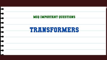 Transformers MCQ Questions
