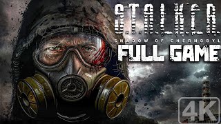 S.T.A.L.K.E.R. Shadow of Chernobyl｜Full Game Playthrough｜4K