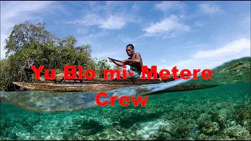 Yu Blo mi-Metere Crew