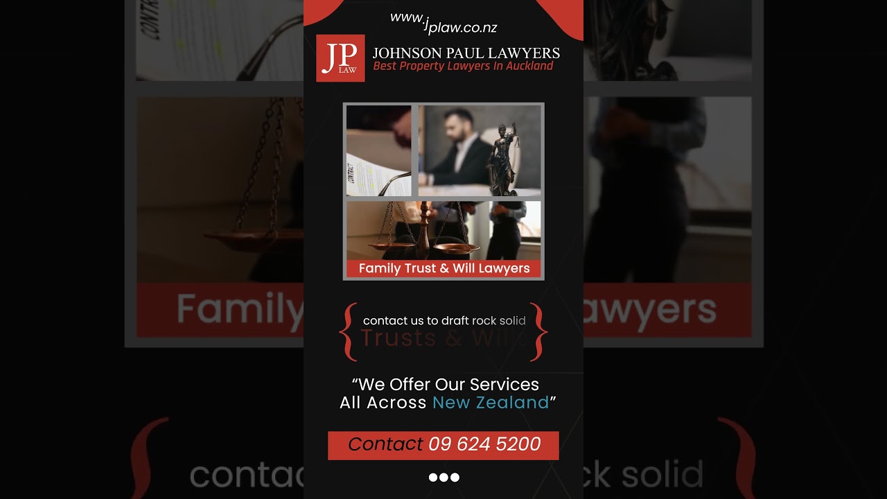 Family Trust Lawyers In New Zealand| Johnson Paul Lawyers Auckland| JP Law