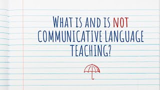 Unpacking (SLA) articles - Episode 8: Communicative Language Teaching