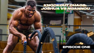 Road to Anthony Joshua vs Francis Ngannou - Episode One