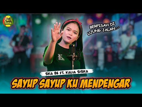 SAYUP SAYUP KU MENDENGAR - SULTAN | BERPISAH DI UJUNG JALAN - KALIA SISKA ft SKA 86