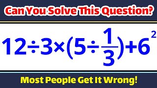 This Easy Math Question Tricks Almost Everyone! Can You Solve It