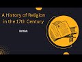 A History of Religion in the 17th Century | British Poetry and Drama | 17th Century