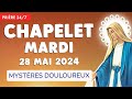 🔴 CHAPELET MARDI 28 MAI 2024 🙏 Mystères Douloureux Prière Matin et Soir