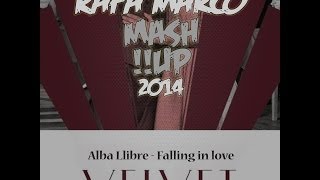 Miniatura de vídeo de "Velvet - Alba Llibre "Falling In Love" (Rafa Marco-MashUp! 2014)"