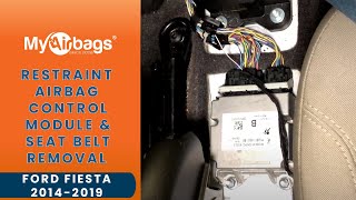 How to Remove SRS RCM Restraint Airbag Control Module & Seat Belt on a Ford Fiesta | MyAirbags