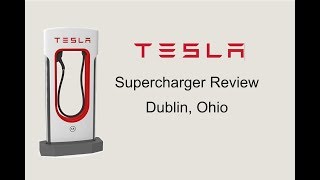 Dublin Ohio Tesla Supercharger Review