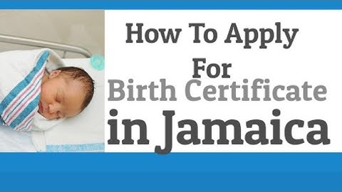 Birth Certificate Application in Jamaica