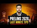 Last Minute Tips for Prelims 2026 That Actually Works! 🔥 || UPSC Wallah