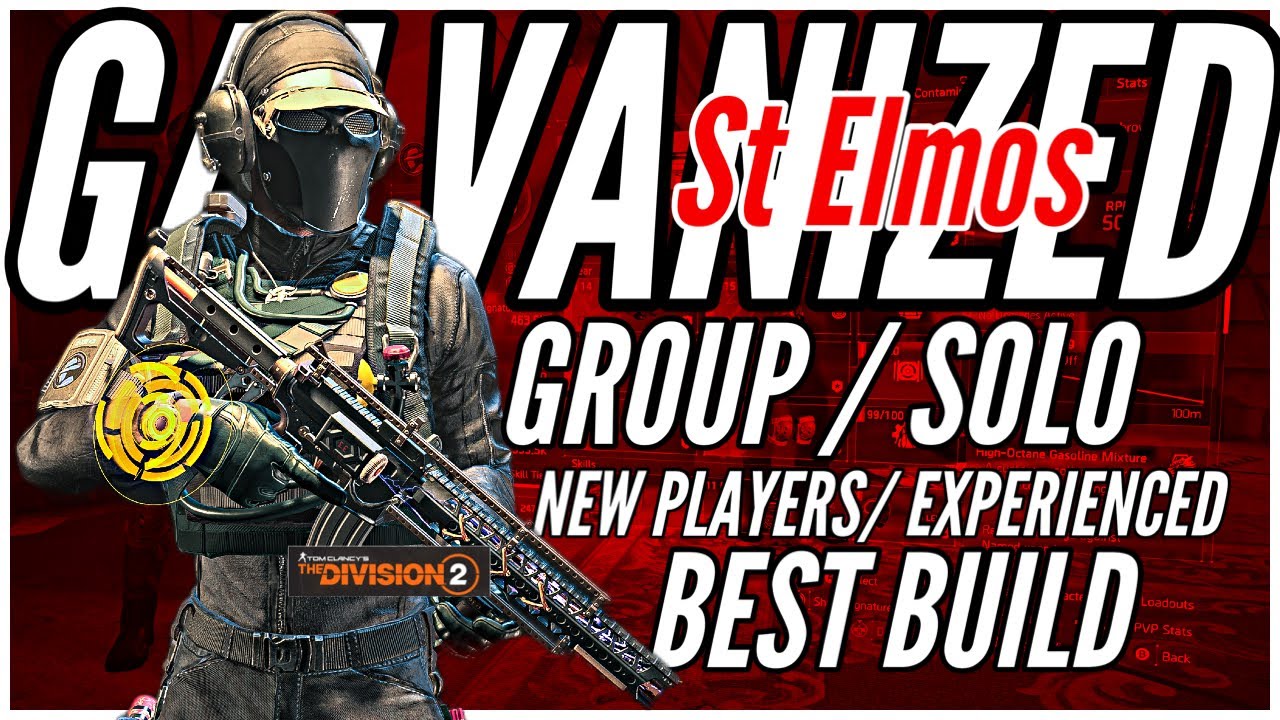 The Division 2 | St elmos Galvanized build | Blind shock and confused | Best for New players