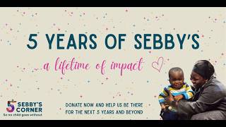 5 years of Sebby's - a lifetime of impact