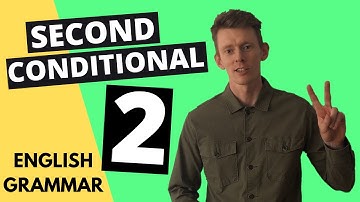 Conditionals: Second Conditional (English Grammar Lesson)