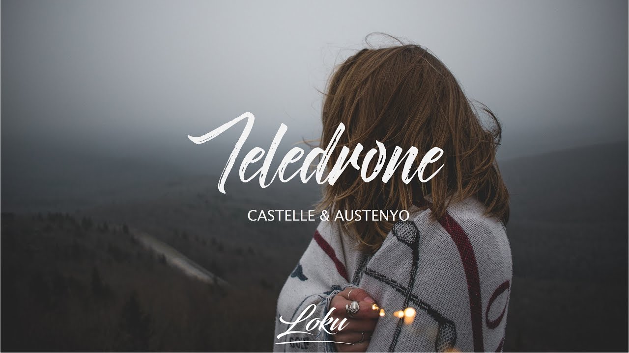 Castelle - Teledrone ft. austenyo - YouTube