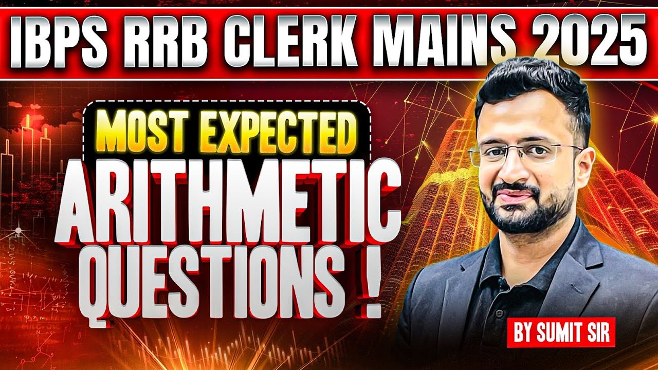 RRB Clerk Mains 2025 | Most Expected Arithmetic Questions | RRB Clerk ...