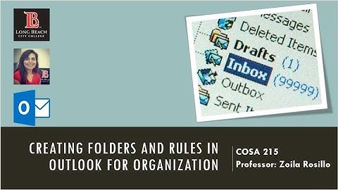 Creating Folders, Rules and Advanced Options for Rules in Outlook 2016