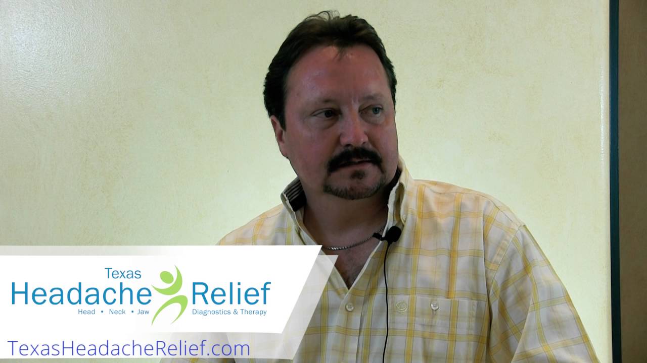 Mike's Story - Texas Headache Relief - TMJ - Disclusion Time Reduction Therapy