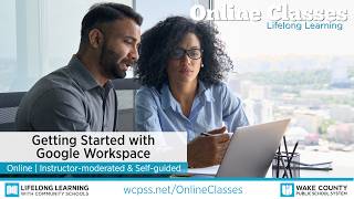 WCPSS Adult Online Classes - Getting Started with Google Workspace