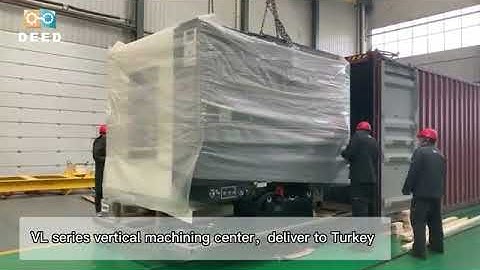 DEED CNC Vertical Machining Center Loading