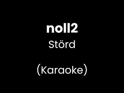noll2 - Störd - Karaoke