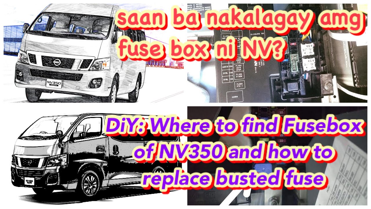 DiY Where to find fuse box of NV350 and how to replace busted fuse