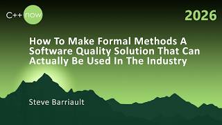 How To Make Formal Methods A Software Quality Solution That Can Actually Be Used In The Industry