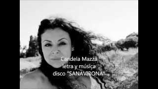 Miniatura de "CANDELA MAZZA  "EL LEGADO" del disco "SANAVIRONA""