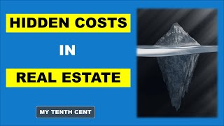 Hidden Costs that affect returns in Real Estate Investment