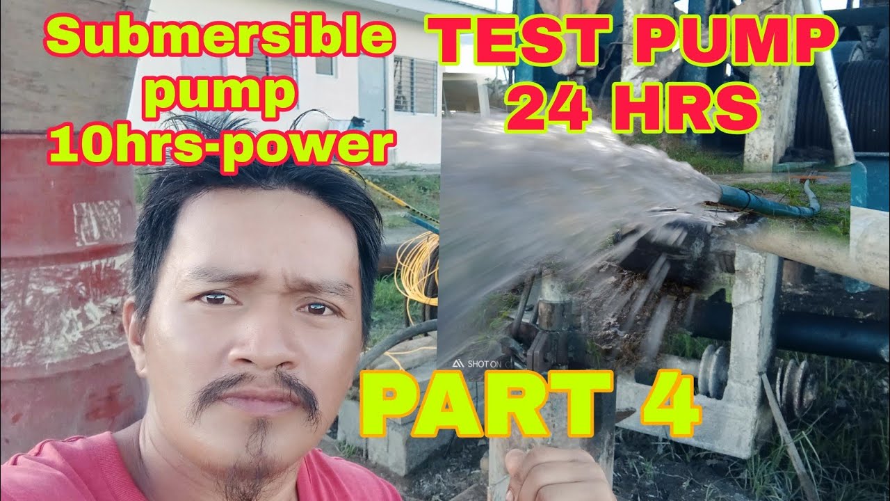 TEST PUMP 24HRS/ SUBMERSIBLE PUMP 10HRS POWER YouTube