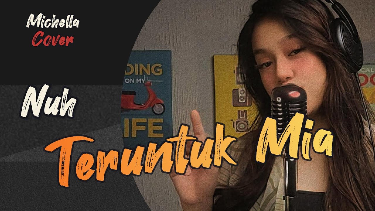 Teruntuk Mia - Nuh (michella Cover)