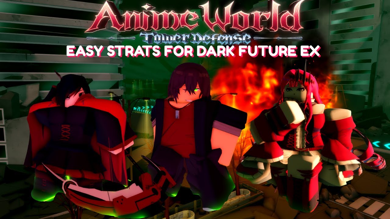 Как легко победить Dark Future EX в игре Anime World Tower Defense