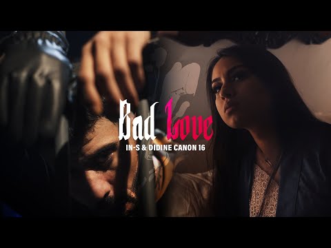 IN-S ft Didine Canon 16 - Bad Love (Official Music Video)