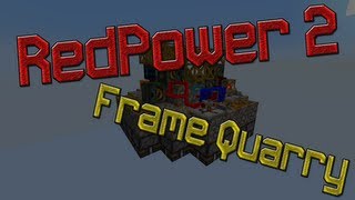 Tutoriaali: RedPower 2 Frame Quarry
