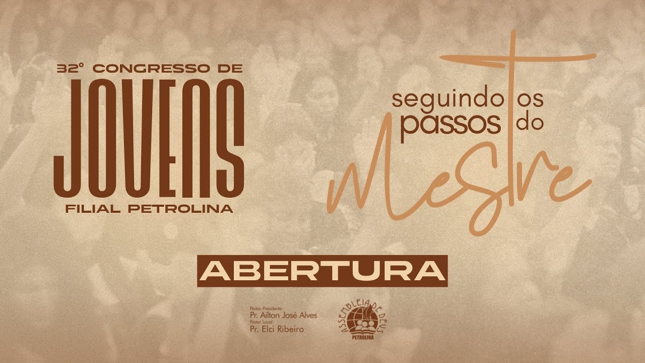 ABERTURA | 32º CONGRESSO DE JOVENS