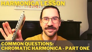 Five common questions regarding chromatic harmonica - part one screenshot 5