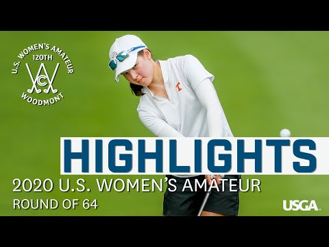 2020 U.S. Women's Amateur Highlights: Round of 64