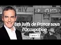 Au cœur de l'Histoire: Les Juifs de France sous l'Occupation (Franck Ferrand)