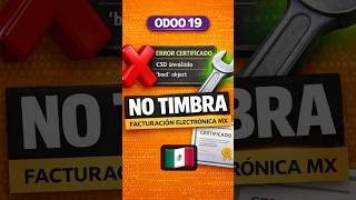 Odoo 19: ¡Arregla el Error de Timbrado en Facturas y Certificados!