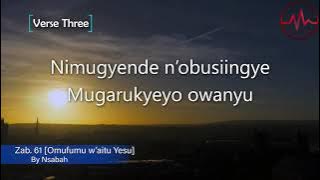 OMUFUMU WAITU YESU ZAB; 61 BY NSABAH