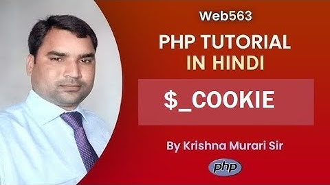 Set Cookies & $_COOKIE super global in PHP | PHP tutorial in Hindi | web563