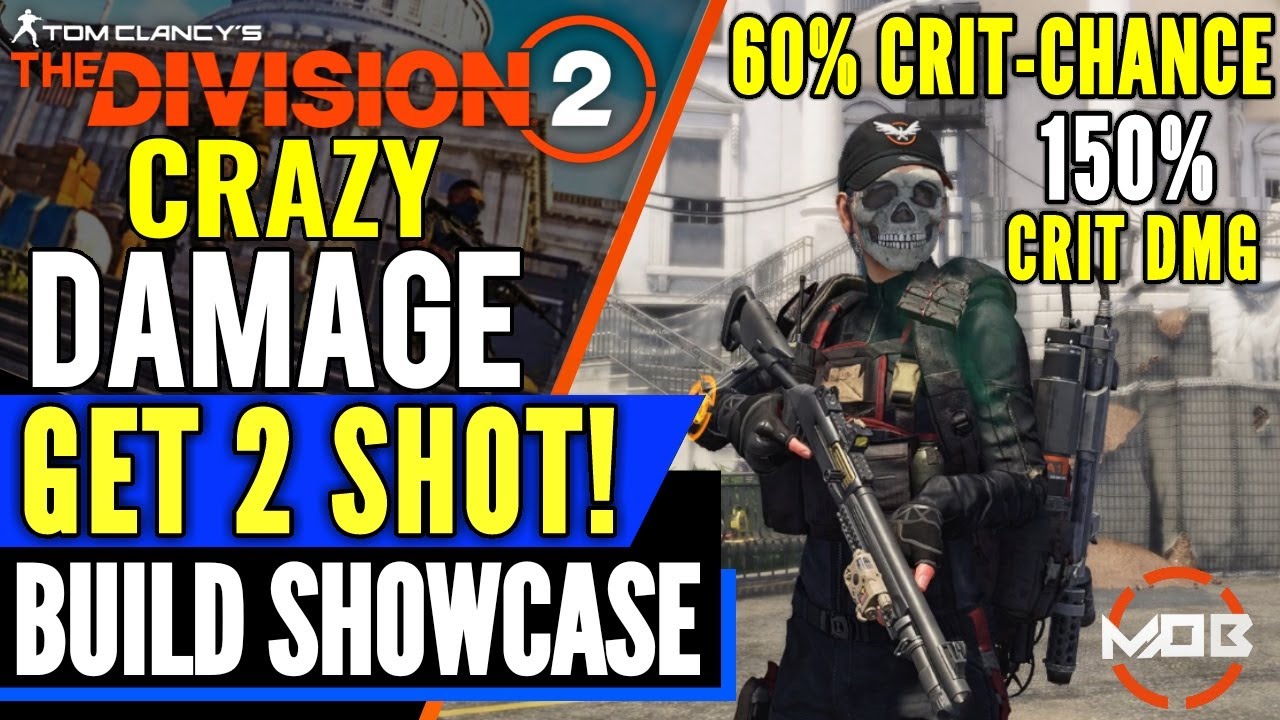 The Division 2 | BEST DAMAGE BUILD 60% CRIT CHANCE 150% CRIT DMG SHOTGUN & MORE! INSANE DAMAGE ...