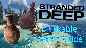 Stranded Deep | Drinkable Water Guide