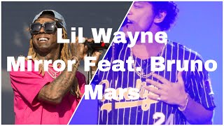 Lil Wayne-Mirror Feat. Bruno Mars (Clean Lyrics)