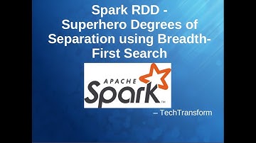Spark RDD - Superhero Degrees of Separation using Breadth-First Search
