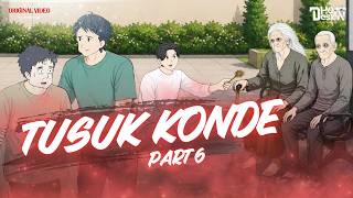 TUSUK KONDE PART 6 - Dhot Design