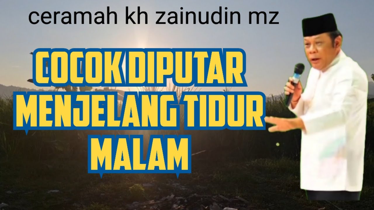 TIRAKAT ORANG TUA AGAR ANAK CUCUNYA SUKSES DUNIA AKHIRAT KH ZAINUDIN MZ