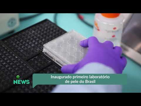 Inaugurado primeiro laboratório de pele do Brasil