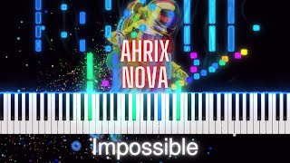 Ahrix - Nova | Impossible Piano Tutorial