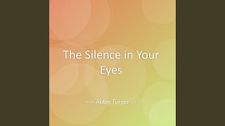 Download Lagu The Silence in Your Eyes MP3